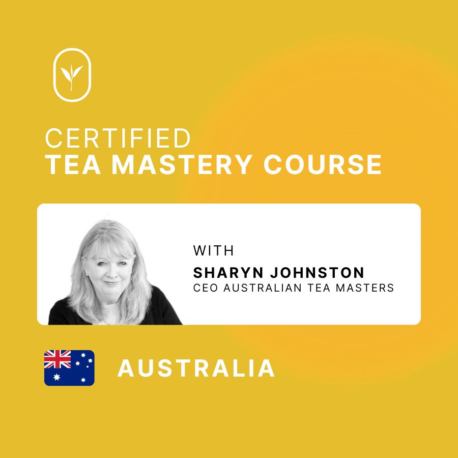 Certified Tea Mastery Course | Australia | 22-23 October 2025