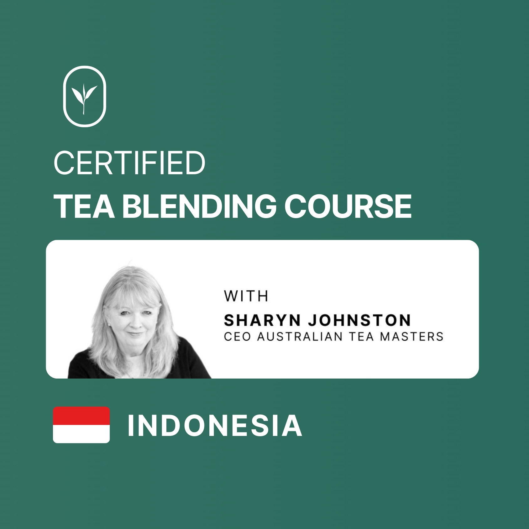 Certified Tea Blending Course | Indonesia | 1st-2nd October 2025